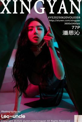 ((XingYan) 2025.06.20 Vol.359 Pan Siqin’s Full Photo (78p)